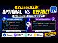 #9  Optional vs Default Parameters in TypeScript | Complete Beginner's Guide  #typescript #js