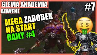 Glevia2 Akademia [#7] - [DAILY] MEGA ZAROBEK NA START | KONIEC DAILY | ROBIMY PIEREK I RĘKAWICZKE