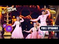 'Ghar More Pardesiya' पर यह Act देखकर Judges ने कहा Magical! | India's Best Dancer 3 | Full Episode