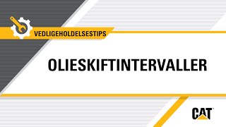 Sådan forlænger du olieskiftintervallerne for Cat® olie