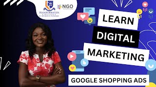 Google Shopping Ads Mastery: Drive More Sales | Transformation College Digital Marketing Program