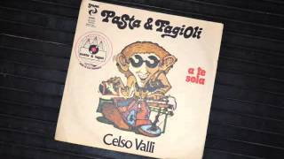 Celso Valli - Pasta \u0026 Fagioli