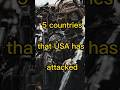 5 countries that US has attacked #shorts #viral @topalloffical