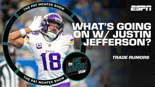 'Structural issues' will keep Justin Jefferson from being traded from Vikings? | The Pat McAfee Show