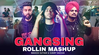 Gangsing Rollin Mashup | Sidhu Moose Wala | Ap Dhillon | Shubh | Mahesh Suthar | Latest Hit Mashup