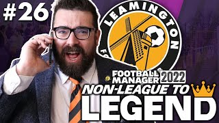 FINALLY SOME NEW PLAYERS! | Part 26 | LEAMINGTON | Non-League to Legend FM22 | Football Manager 2022