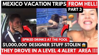 MEXICO VACATIONS FROM HELL Part 3