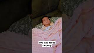 2 cute babies sleeping! #youtubeshorts