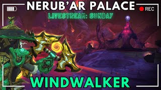 Windwalker Monk | NERUB'AR FULL CLEAR | THE FINAL WEEKS OF SEASON 1