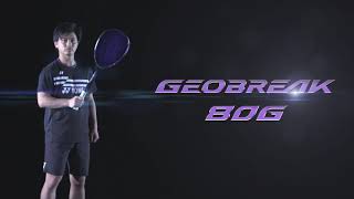 「チカラを纏え」ジオブレイクハイエンドモデル　GEOBREAK 80G/80S/80V | YONEX