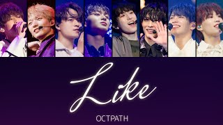 OCTPATH 'Like' 歌詞/lyrics [JPN/ROM/IDN]〈A Turtle's Shell is a Human's Ribs theme song〉