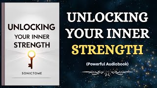 Unlocking Your Inner Strength: Empower Your Journey from Within