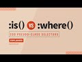 Simplify Your CSS using :is() and :where() Pseudo-Selectors