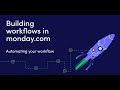 Building workflows in monday.com course | Automating your workflow