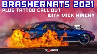 2021 BRASHERNATS  Huge FIRES Carnage and a TATTOO Call out