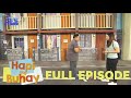 HAPI ANG BUHAY | FULL EPISODE 