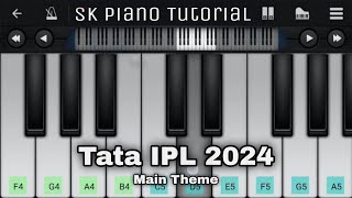 Tata IPL 2024 - Main Theme | Perfect Piano + Easy Tutorial