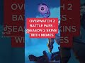 Overwatch 2 Battle Pass - Season 2 Skins With Memes #Overwatch2 #Shorts #OverwatchMemes