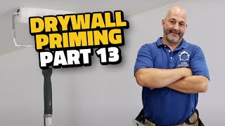Complete Drywall Installation Guide Part 13 Priming