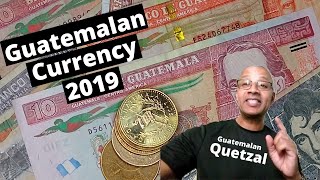 Guatemalan Currency - Guatemalan Quetzal 2019