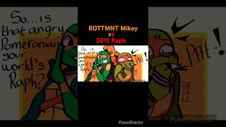 ROTTMNT Mikey vs 2012 Raph