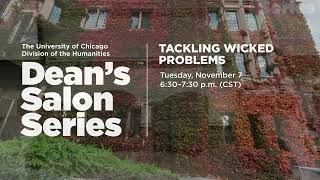 “Tackling Wicked Problems” Fall 2023 Dean’s Salon