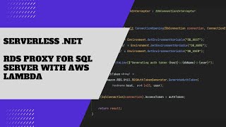 RDS Proxy for SQL Server with AWS Lambda and .NET 6
