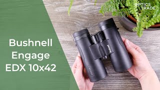 Bushnell Engage EDX 10x42 Binoculars Review | Optics Trade Reviews