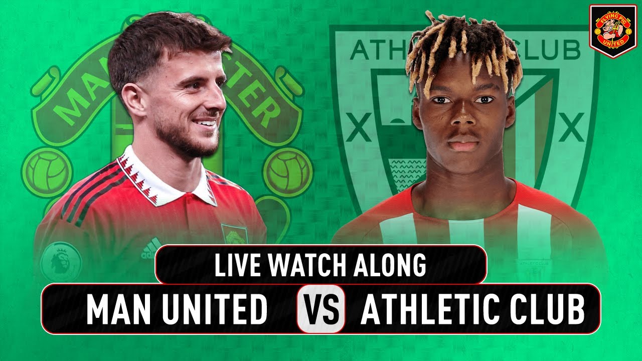 Manchester United VS Athletic Bilbao 1-1 LIVE WATCH ALONG Pre-Season ...