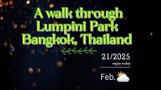 Lumpini Park 2025/ Bangkok Thailand 🇹🇭