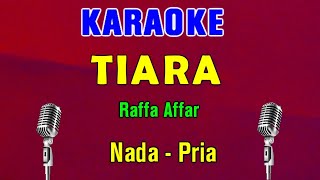 Download Mp3 TIARA - Raffa Affar (Kris) | KARAOKE Nada Pria Rendah