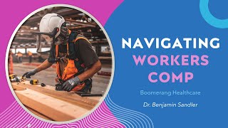 Navigating Worker's Comp