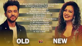 OLD VS NEW Bollywood Mashup Songs 2021 - HINDI ROMANTIC MASHUP SONGS 2021 - HINDI MASHUP 2021