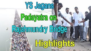 YS Jagans Padayatra on Rajahmundry Bridge highlights |Cinema Politics