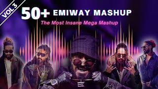 Fifty Plus Emiway Mashup Vol 3 | Emiway Bantai Mashup | 50+ hits of @EmiwayBantai
