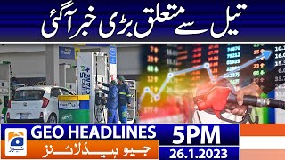 Geo Headlines Today 5 PM | Petroleum products | 26 January 2023
