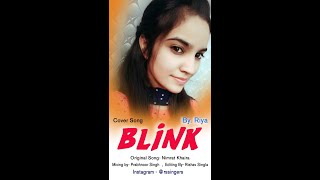 BLINK by Nimratkhaira|| covered by Riya|| full vedio||Neeru bajwa|| Bunty bains|| Punjabi songs 2020