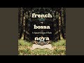 FRENCH BOSSA NOVA (feat. gracegrace)