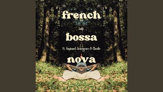 FRENCH BOSSA NOVA (feat. aupinard, gracegrace & Chezile)