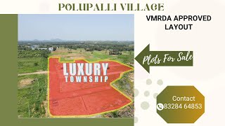 Luxury Town Ship | Polupalli village | VMRDA Approved Layout |Plots For Sale Contact : 83284 64853