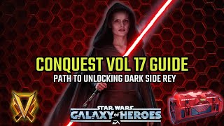 Conquest 17 Guide! Path to unlocking Dark Side Rey! | SWGOH