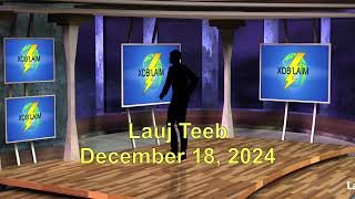 Lauj Teeb 2024.12.18