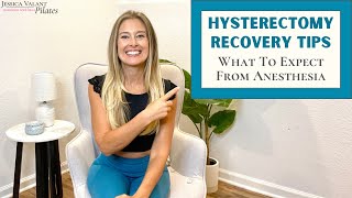 Hysterectomy Recovery Tips - What to Expect From Anesthesia