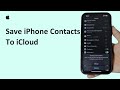 How To Save iPhone Contacts To iCloud 2026 | Sync Contacts On iOS With iCloud