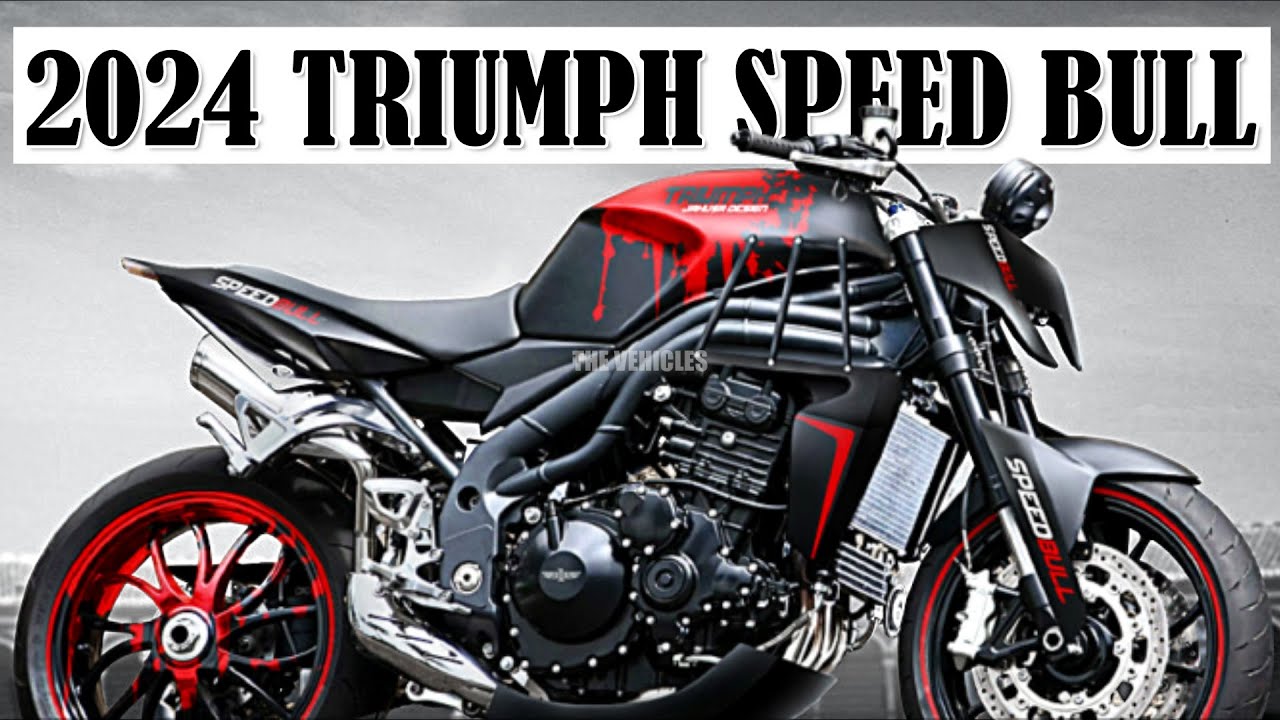 NEW MODEL!! 2024 NEW TRIUMPH SPEED BULL - Inspiration By Street Triple ...