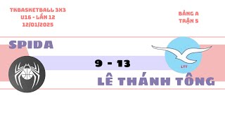 TK3X3 U16 - LẦN 12 - BẢNG A - SPIDA vs LÊ THÁNH TÔNG