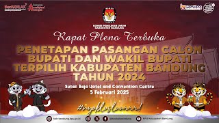 PENETAPAN PASANGAN CALON BUPATI DAN WAKIL BUPATI TERPILIH KAB BANDUNG TAHUN 2024