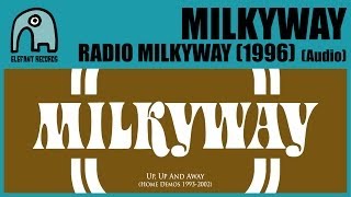 MILKYWAY - Radio Milkyway (1996) [Audio]