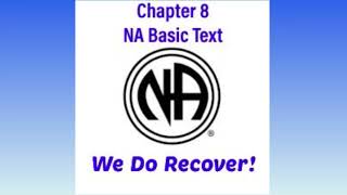 NA Basic Text Chapter 8 (We Do Recover!)