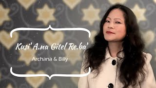 Kusi' A.na Gitel Re.ba (Joy To The World) A.chik Ring.ani Git No. 62 – Archana \u0026 Billy